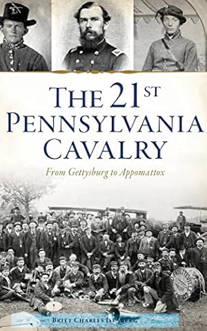 Bild des Verkufers fr 21st Pennsylvania Cavalry: From Gettysburg to Appomattox (Civil War) zum Verkauf von WeBuyBooks