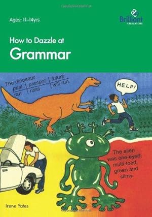 Bild des Verkufers fr How to Dazzle at Grammar zum Verkauf von WeBuyBooks