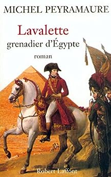 Bild des Verkufers fr Lavalette grenadier d'Egypte zum Verkauf von Dmons et Merveilles
