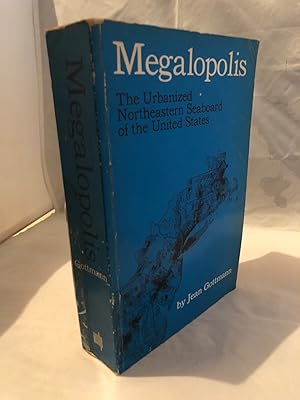 Immagine del venditore per Megalopolis: The Urbanized Northeastern Seaboard Of The United States venduto da Tilly's Bookshop