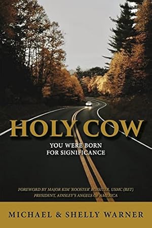 Seller image for HOLY COW: YOU WERE BORN FOR SIGNIFICANCE for sale by Reliant Bookstore