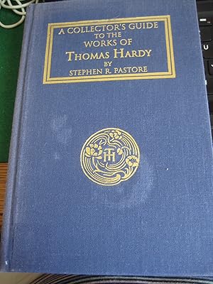 Bild des Verkufers fr A Collector's Guide to the Works of Thomas Hardy zum Verkauf von Ralstons Reads