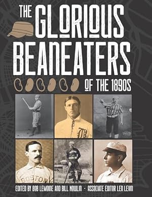 Bild des Verkufers fr The Glorious Beaneaters of the 1890s zum Verkauf von moluna