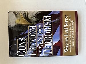 Guns, Freedom, and Terrorism [Inscribed copy]