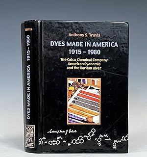 Seller image for Dyes Made in America 1915-1980: The Calco Chemical Company, American Cyanamid, and the Raritan River for sale by Vintage Books and Fine Art