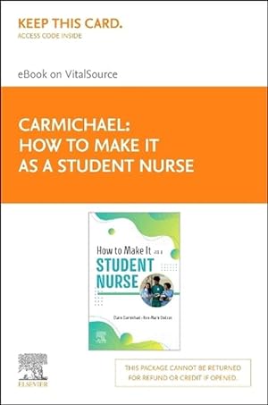 Seller image for How to Make It as a Student Nurse - Elsevier E-Book on Vitalsource (Retail Access Card) (Hardcover) for sale by Grand Eagle Retail