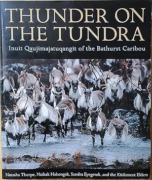 Thunder on the Tundra : Inuit Qaujimajatuqangit of the Bathurst Caribou