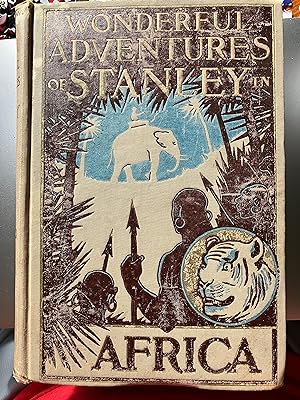 Imagen del vendedor de Wonderful Adventures of Stanley in Africa a la venta por MazFamily