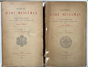 Manuel d'art musulman : l'architecture : Tunisie, Algérie, Maroc, Espagne, Sicile [2 volume set]