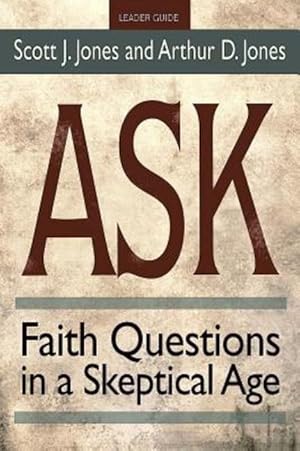 Bild des Verkufers fr Ask Leader Guide: Faith Questions in a Skeptical Age zum Verkauf von moluna