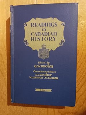 Readings In Canadian History, Original Sources from Canada's Living Past