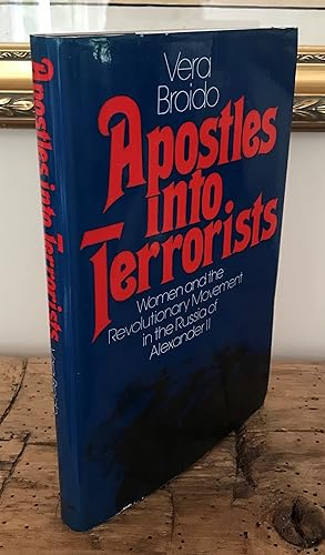 Seller image for Apostles Into Terrorists: Women and the Revolutionary Movement in the Russia of Alexander II for sale by CARDINAL BOOKS  ~~  ABAC/ILAB