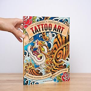 Image du vendeur pour Drawing & Designing Tattoo Art: Creating Masterful Tattoo Art from Start to Finish mis en vente par City Lights Bookshop