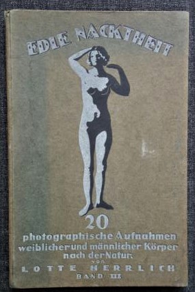 Immagine del venditore per Edle Nacktheit. 20 photographische Aufnahmen weiblicher und mnnlcicher Krper nach der Natur. Band III. venduto da Querschnitt Antiquariat