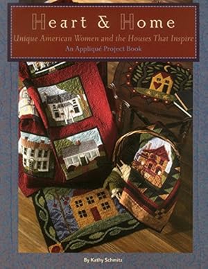 Bild des Verkufers fr Heart & Home: Unique American Women and the Houses That Inspire zum Verkauf von Reliant Bookstore