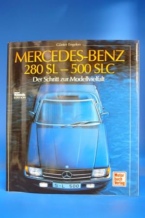 Seller image for Mercedes-Benz 280SL-500SLC - Der Schritt zur Modellvielfalt for sale by Buch- und Kunsthandlung Wilms Am Markt Wilms e.K.