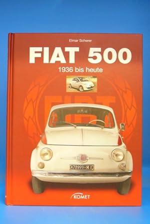Bild des Verkufers fr Fiat 500. - 1936 bis heute. zum Verkauf von Buch- und Kunsthandlung Wilms Am Markt Wilms e.K.