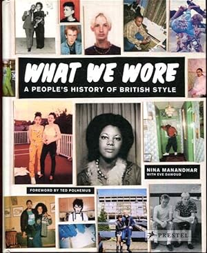 Imagen del vendedor de What We Wore: A People's History of British Style a la venta por Turgid Tomes
