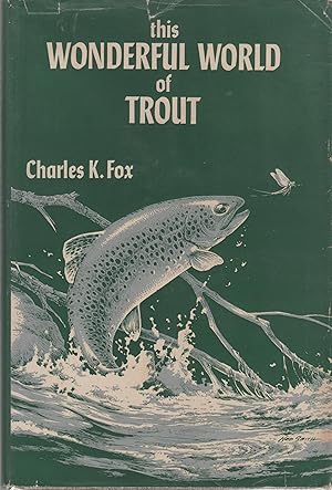 This Wonderful World of Trout