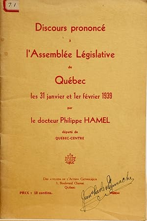 Discours prononcé à l'Assemblée législative de Québec les 31 janvier et 1er février 1939 par le d...