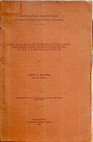 Pipes and smoking customs of the American Aborigines, based on material in the U. S. National Museum