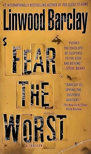 Imagen del vendedor de Fear the Worst: A Thriller a la venta por Kayleighbug Books, IOBA