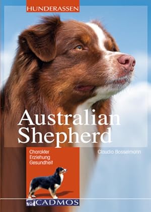 Australian Shepherd Charakter - Erziehung - Gesundheit
