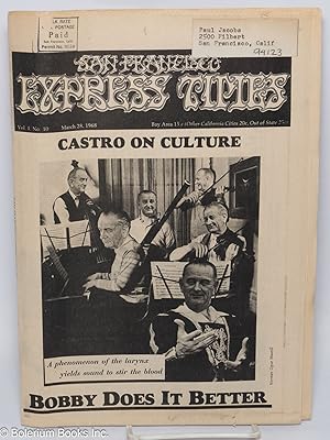 Image du vendeur pour San Francisco Express Times, vol. 1, #10, March 28, 1968: Castro on Culture/Bobby Does It Better mis en vente par Bolerium Books Inc.