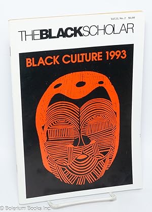 Seller image for The Black Scholar: Volume 23, Number 2, Winter/Spring 1993; Black Culture 1993 for sale by Bolerium Books Inc.