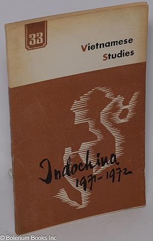 Vietnamese studies: No. 33. Indochina 1971-1972