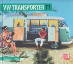 Seller image for VW Transporter T1. VW-Bus. Bulli. Schrader-Typen-Chronik for sale by Antiquariat ExLibris Erlach Eberhard Ott