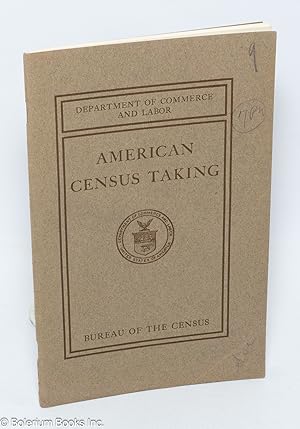 American Census Taking - From the First Census of the United States. Bureau of the Census, S.N.D....