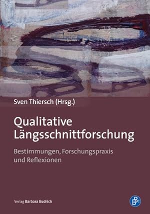 Bild des Verkufers fr Qualitative Lngsschnittforschung Bestimmungen, Forschungspraxis und Reflexionen zum Verkauf von Bunt Buchhandlung GmbH