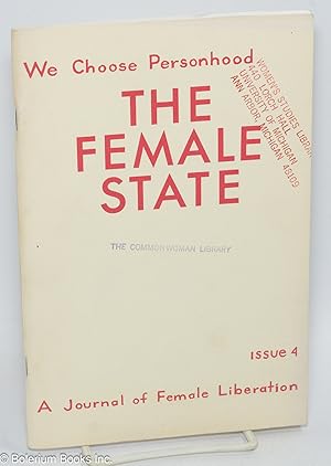 Seller image for The female state; a journal of female liberation #4, April, 1970: we choose personhood. [No More Fun and Games: a journal of female liberation] for sale by Bolerium Books Inc.