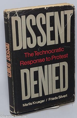 Dissent Denied; The Technocratic Response to Protest