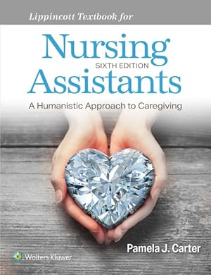 Seller image for Lippincott Textbook for Nursing Assistants : A Humanistic Approach to Caregiving for sale by GreatBookPrices