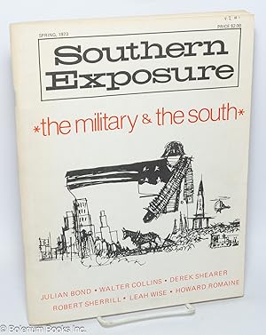 Southern Exposure: Vol. 1 No. 1, Spring 1973; The Military & The South
