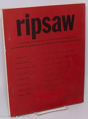 Seller image for Ripsaw: A Journal of Radical Criticism and Analysis Published by Graduate Students at Columbia University; No. 4, Winter 1970 for sale by Bolerium Books Inc.