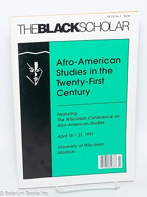 Image du vendeur pour The Black Scholar: Volume 22, Number 3, Summer 1992; Afro-American Studies in the Twenty-First Century mis en vente par Bolerium Books Inc.