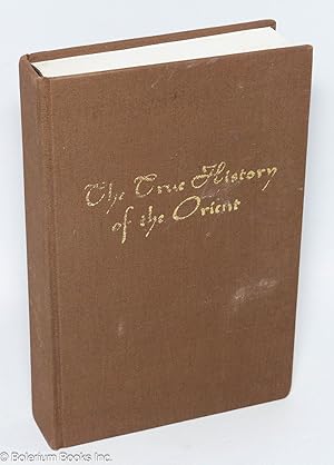 Seller image for The True History of the Orient for sale by Bolerium Books Inc.