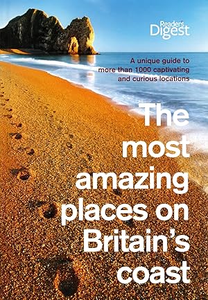 Seller image for The Most Amazing Places On Britain's Coast : for sale by Sapphire Books