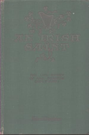 Seller image for AN IRISH SAINT for sale by Neil Shillington: Bookdealer/Booksearch