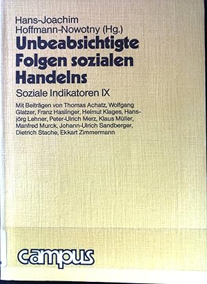 Bild des Verkufers fr Unbeabsichtigte Folgen sozialen Handelns. Soziale Indikatoren ; 9. zum Verkauf von books4less (Versandantiquariat Petra Gros GmbH & Co. KG)