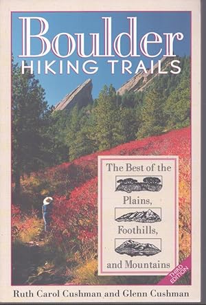 Seller image for BOULDER HIKING TRAILS The Best of the Plains, Foothills, and Mountains for sale by Neil Shillington: Bookdealer/Booksearch
