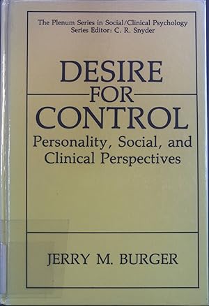 Image du vendeur pour Desire for Control: Personality, Social, and Clinical Persespectives. The Plenum Series in Social/Clinical Psychology mis en vente par books4less (Versandantiquariat Petra Gros GmbH & Co. KG)