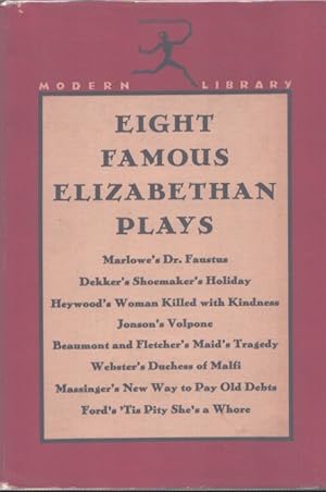 Seller image for EIGHT FAMOUS ELIZABETHAN PLAYS for sale by Neil Shillington: Bookdealer/Booksearch