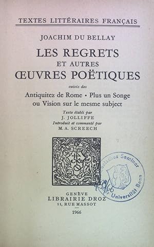 Bild des Verkufers fr Les Regrets et Autres Oeuvres Poetiques: Antiquitez de Rome, Plus un Songe ou Vision sur le Mesme Subject. zum Verkauf von books4less (Versandantiquariat Petra Gros GmbH & Co. KG)