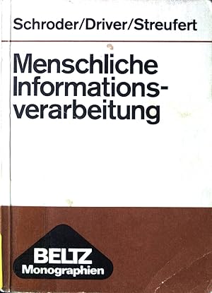 Imagen del vendedor de Menschliche Informationsverarbeitung : die Strukturen d. Informationsverarbeitung bei Einzelpersonen u. Gruppen in komplexen sozialen Situationen. Beltz-Monographien : Psychologie. a la venta por books4less (Versandantiquariat Petra Gros GmbH & Co. KG)