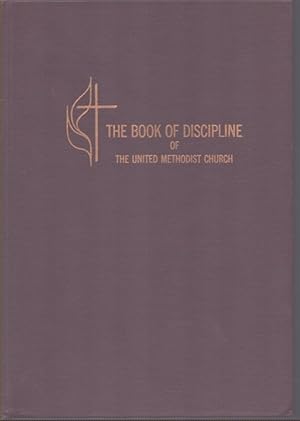 Seller image for THE BOOK OF DISCIPLINE OF THE UNITED METHODIST CHURCH, 1972 for sale by Neil Shillington: Bookdealer/Booksearch