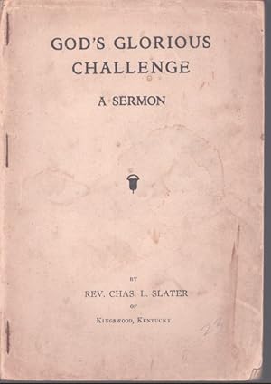 Seller image for GOD'S GLORIOUS CHALLENGE A Sermon for sale by Neil Shillington: Bookdealer/Booksearch